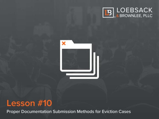 Lesson 10: Proper Documentation Submission Methods for Eviction Cases (07:30)