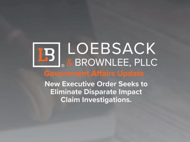 New Executive Order Seeks to Eliminate Disparate Impact Claim Investigations